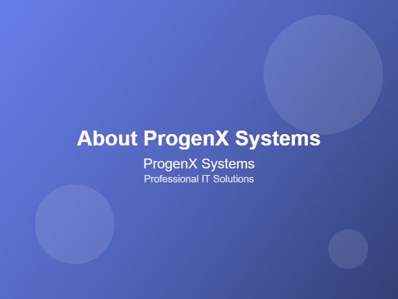 About Progenx Systems